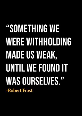 Robert Frost Quote
