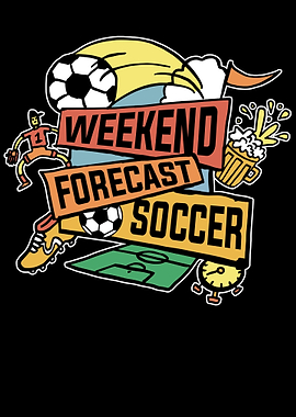 Weekend Forecast Soccer