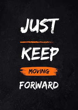 Keep moving