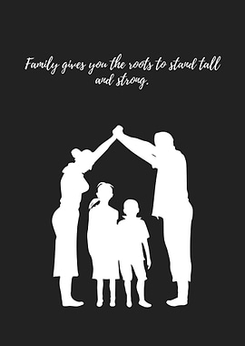 Family gives you roots