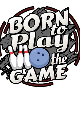 Born To Play Bowling