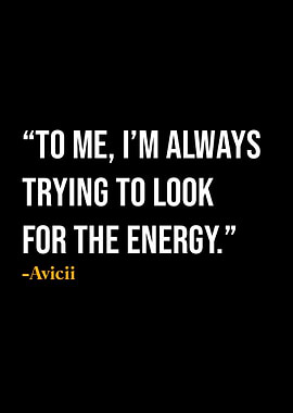Avicii Quote
