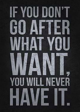 Go After What You Want