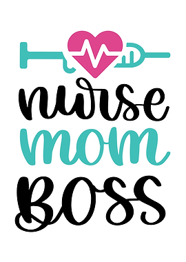 Nurse Mom Boss