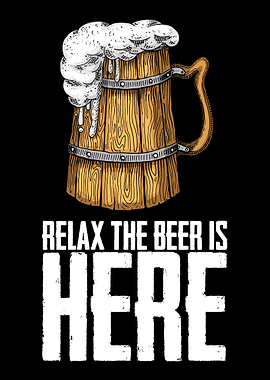Relax the beer is here