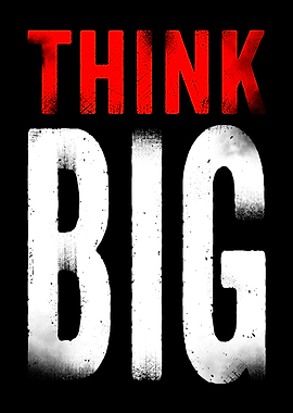 Think Big