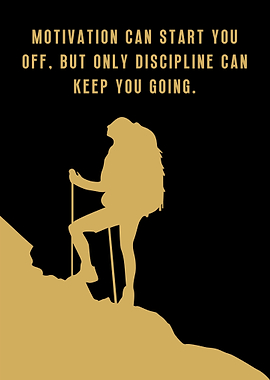 Motivation and Discipline