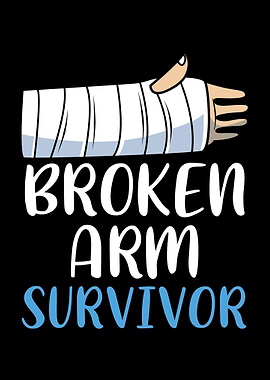 Broken Arm Survivor