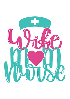 Wife Mom Nurse