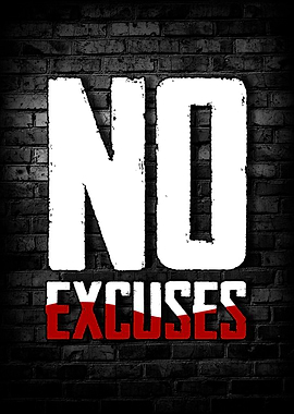 No excuses Motivational