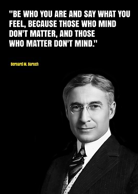 Bernard M Baruch Quotes