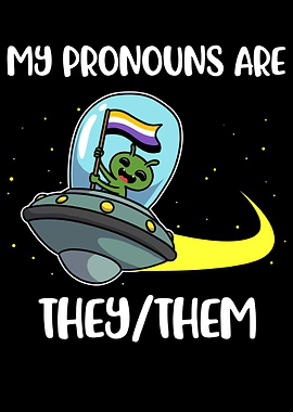 My Pronouns Are They Them