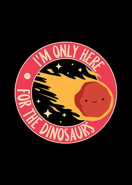 Im Only Here For The Dinos