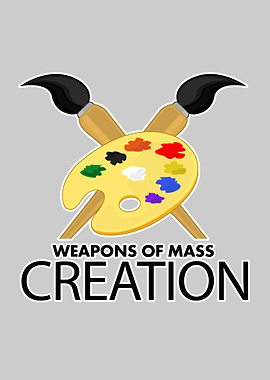 Weapons Of Mass Creation