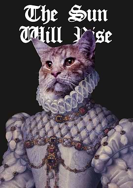 Royal Cat The Sun Will