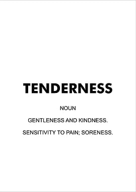 Tenderness Motivational