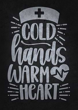 Cold Hands Warm Heart