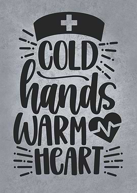 Cold Hands Warm Heart