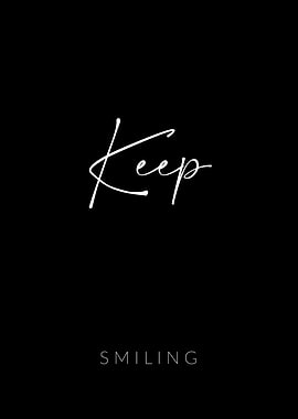 Keep Smiling