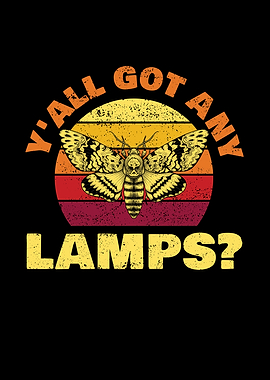 Yall got any Lamps for