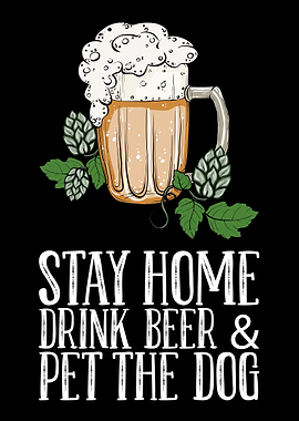 Stay Home Drink Beer