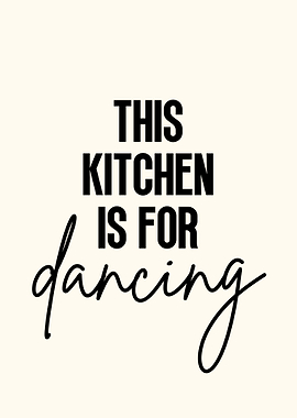 This Kitchen for Dancing