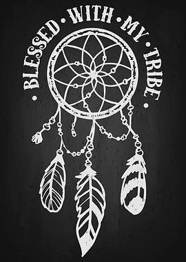 Blessed with my tribe