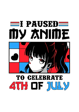 Anime 4th of July