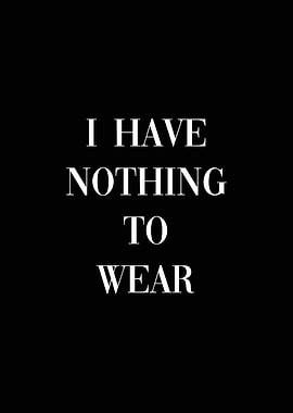 I have nothing to wear