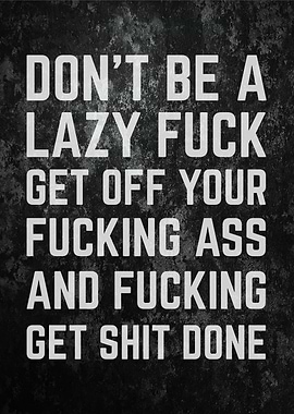 Dont Be A Lazy