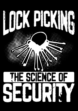 Lock picking the science o