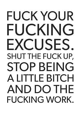 No Excuses Do The Work