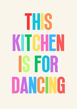 This Kitchen for Dancing