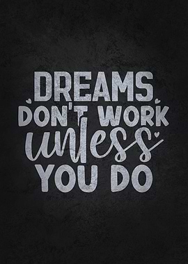Dreams vs Work