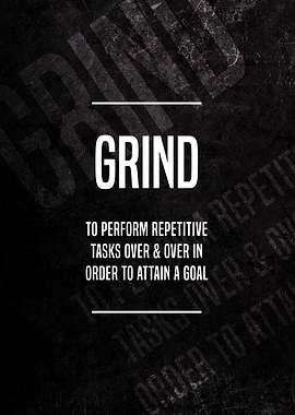 Grind