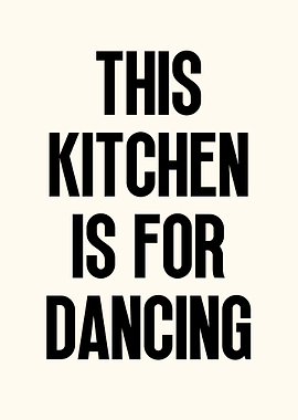 This Kitchen for Dancing