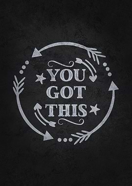 You Got This