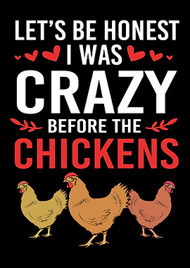 I Was Crazy Before Chicken
