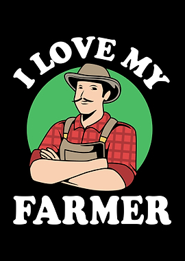 I Love My Farmer