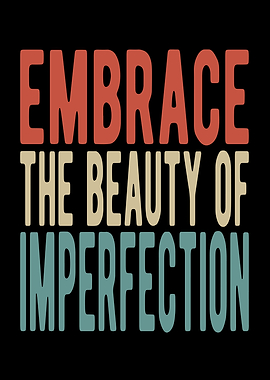Embrace the beauty of