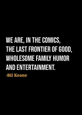 Bil Keane Quote