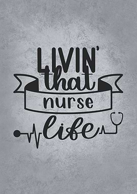 Living That Nurse Life