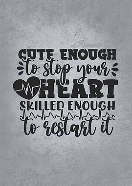 Cute Enough To Stop Heart