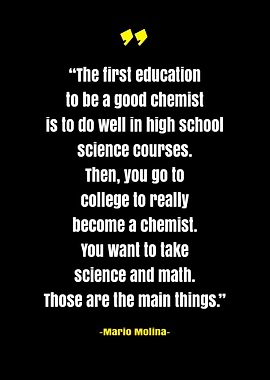 Mario Molina Sience Quotes