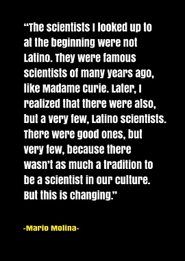 Mario Molina Sience Quotes