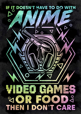 Anime Video Games or Food