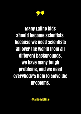Mario Molina Sience Quotes