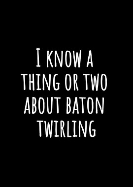 Baton Twirling