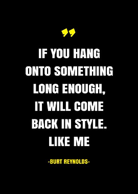 Burt Reynolds Quotes
