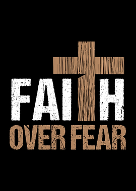 Faith Over Fear